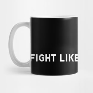 FIGHT LIKE UKRAINIANS Mug